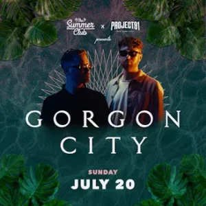 GORGON CITY at The Summer Club