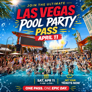 Las Vegas Pool Party Pass April 11